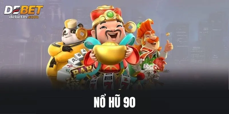 Nổ Hũ 90: Trò Chơi Hấp Dẫn Với Cơ Hội Trúng Lớn Tại Debet 3 Hệ thống RNG giúp đảm bảo tính công bằng cho người chơi